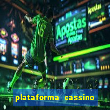 plataforma cassino que paga no cadastro